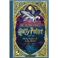 Harry Potter and the Prisoner of Azkaban Harry Potter Book 3 MinaLima Edition Harry Potter and the Prisoner of Azkaban Harry Potter Book 3 MinaLima Edition