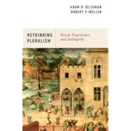 Rethinking Pluralism Ritual, Experience, and Ambiguity