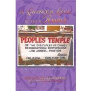 A Lavender Look at the Temple: A Gay Perspective of the Peoples Temple