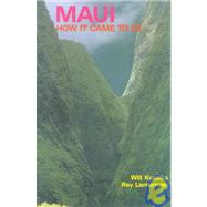 Maui, How It Came to Be