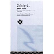 Family and Community Life of Older People: Social Networks and Social Support in Three Urban Areas