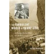 The Turbulent World of Franz Goll: An Ordinary Berliner Writes the Twentieth Century