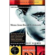 Memo from David O. Selznick The Creation of Gone With the Wind and Other Motion-Picture Classics--as