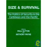 Size and Survival: The Politics of Security in the Caribbean and the Pacific