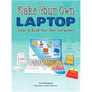Make Your Own Laptop Color and Build Your Own Computer