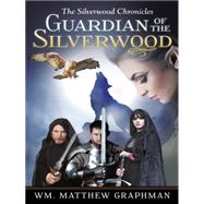 Guardian of the Silverwood