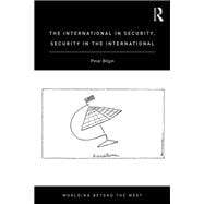 The International In Security Security in the International