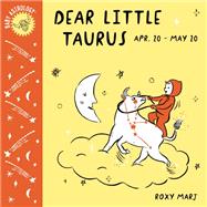 Dear Little Taurus (Baby Astrology)