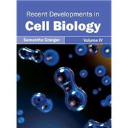 Recent Developments in Cell Biology