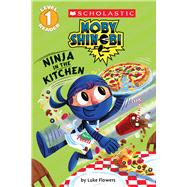 Ninja in the Kitchen Moby Shinobi Scholastic Reader Level 1