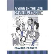 A Year in the Life of an ESL Student: Idioms and Vocabulary You Can't Live Without