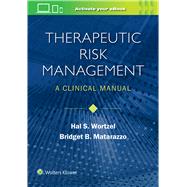 Therapeutic Risk Management A Clinical Manual