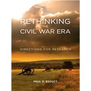 Rethinking the Civil War Era