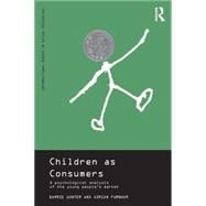Children as Consumers: A Psychological Analysis of the Young People's Market
