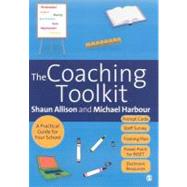 The Coaching Toolkit; A Practical Guide for Your School