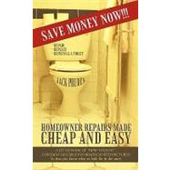 Homeowner Repairs Made Cheap and Easy: A Little Book of How-to-do-it, Contains Valuable Information