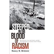 Steeped in the Blood of Racism Black Power, Law and Order, and the 1970 Shootings at Jackson State C