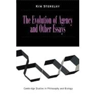 The Evolution of Agency and Other Essays