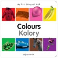 My First Bilingual BookColours (EnglishPolish)
