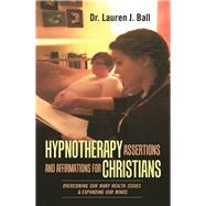 Hypnotherapy Assertions and Affirmations for Christians