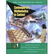 Contemporary Mathematics in Context: A Unified Approach, Course 1, Part B, Student Edition