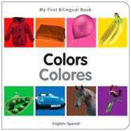 My First Bilingual BookColors (EnglishSpanish)