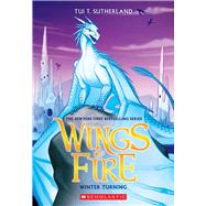 Winter Turning (Wings of Fire Series #7) by Tui T. Sutherland
