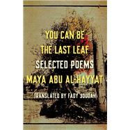 You Can Be the Last Leaf