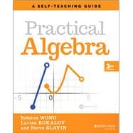 Practical Algebra A Self-Teaching Guide