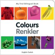 My First Bilingual BookColours (EnglishTurkish)