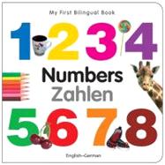My First Bilingual BookNumbers (EnglishGerman)