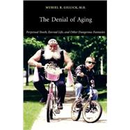 The Denial of Aging
