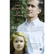 The Story of My Father A Memoir