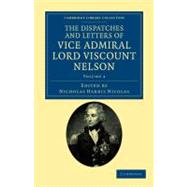 The Dispatches and Letters of Vice Admiral Lord Viscount Nelson