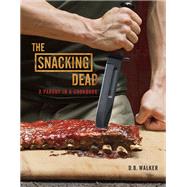The Snacking Dead A Parody in a Cookbook