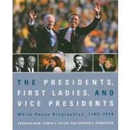 The Presidents First Ladies and Vice Presidents