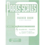 Pares Scales - French Horn in F or E-flat and Mellophone