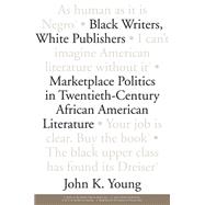 Black Writers, White Publishers