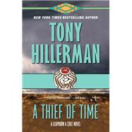 A Thief of Time (A Leaphorn and Chee Novel, Bk. 8)