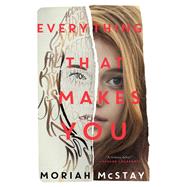 Everything That Makes You
