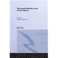 The Jewish World in the Time of Jesus