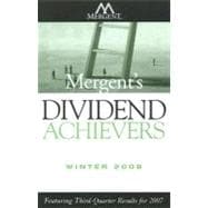 Mergent's Dividend Achievers Winter 2008 : Featuring Third-Quarter Results For 2007