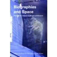 Biographies & Space: Placing the Subject in Art and Architecture