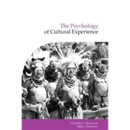 The Psychology of Cultural Experience