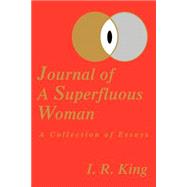 Journal of a Superfluous Woman : A Collection of Essays