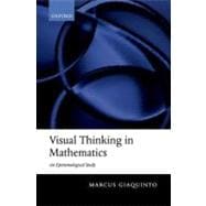Visual Thinking in Mathematics