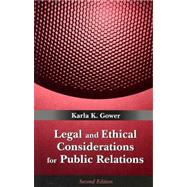 Legal and Ethical Considerations for Public Relations