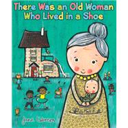 There Was an Old Woman Who Lived in a Shoe