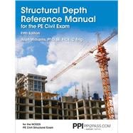 PPI Structural Depth Reference Manual for the PE Civil Exam 5th Edition  A Complete Reference Manua