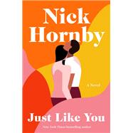 Just Like You A Novel
